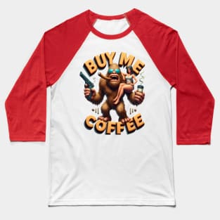 Enchanted Ride on a Furry Giant Buy Me A Coffee Baseball T-Shirt